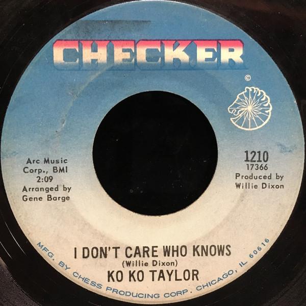 Koko Taylor - I Don't Care Who Knows / Separate Or Integrate