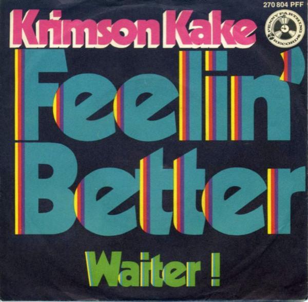Krimson Kake - Feelin' Better