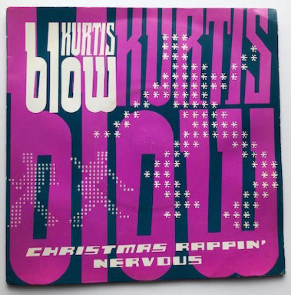 Kurtis Blow - Christmas Rappin' / Nervous