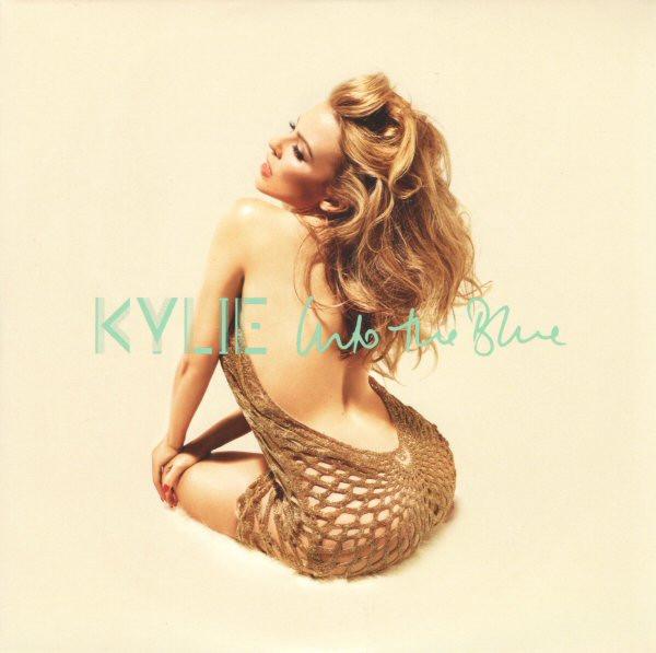Kylie Minogue - Into The Blue
