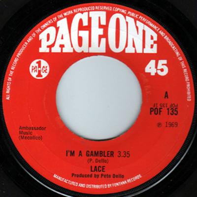 Lace (4) - I'm A Gambler