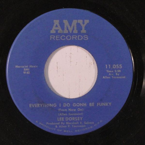 Lee Dorsey - Everything I Do Gonh Be Funky (From Now On)
