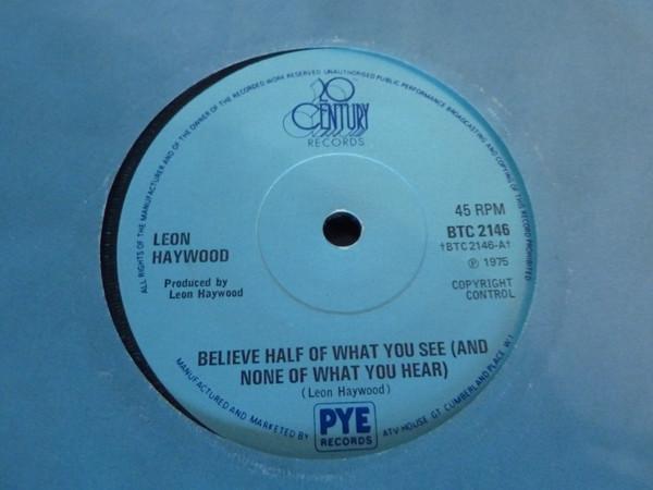 Leon Haywood - Believe Half Of What You See (And None Of What You Hear)