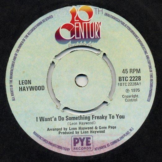 Leon Haywood - I Want'a Do Something Freaky To You