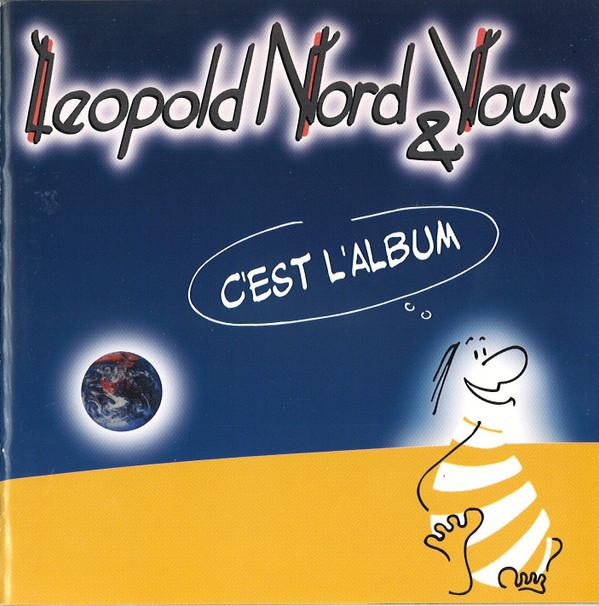 Leopold Nord & Vous - C'Est L'Album