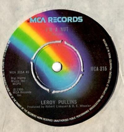 Leroy Pullins - I'm A Nut
