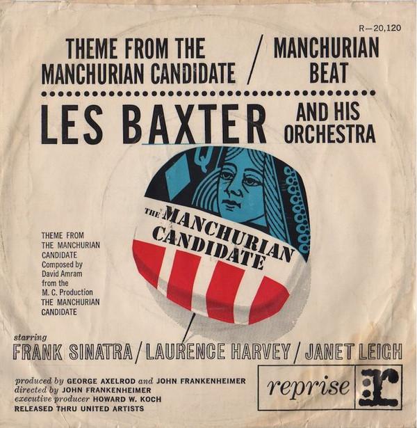 Les Baxter & His Orchestra - Theme From 'The Manchurian Candidate' / 'Manchurian Beat'