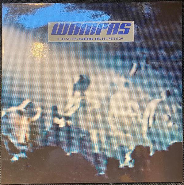Les Wampas - Chauds, Sales Et Humides