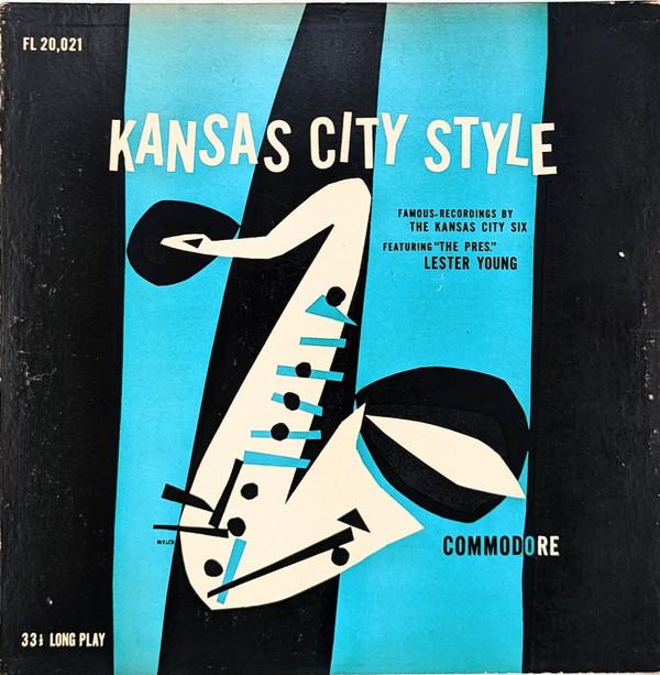 Lester Young, Kansas City Six - Kansas City Style