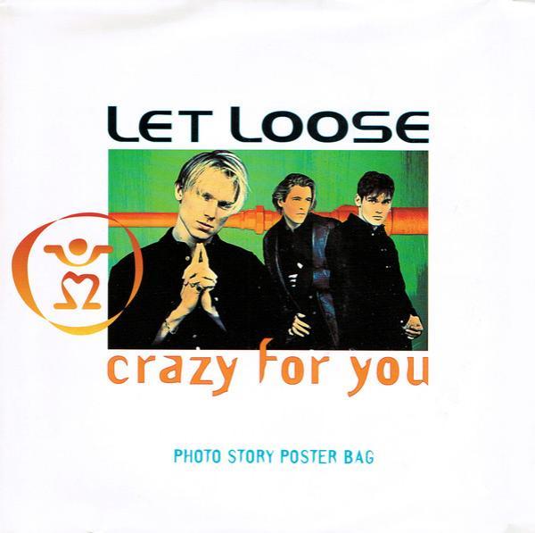 Let Loose - Crazy For You