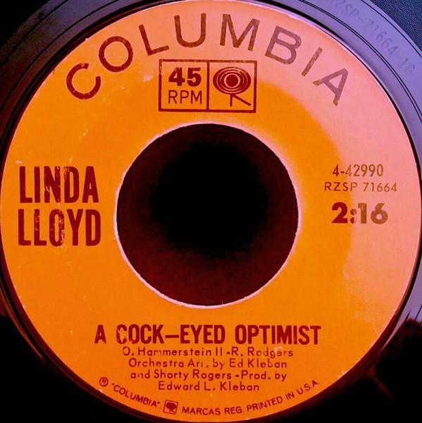 Linda Lloyd (2) - A Cock-Eyed Optimist / I'm Gonna Love That Guy (Like He's Never Been Loved Before)