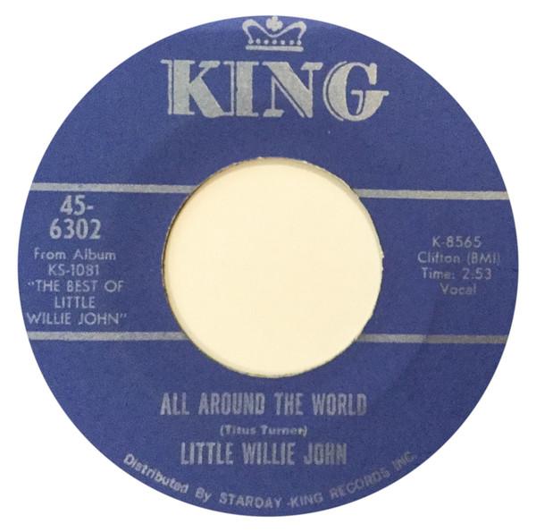 Little Willie John - All Around The World / Need Your Love So Bad