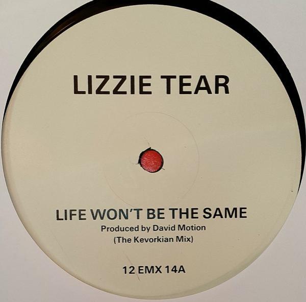 Lizzie Tear - Life Won't Be The Same