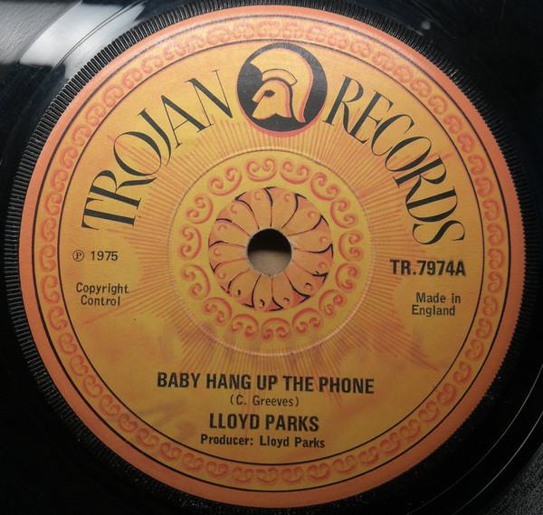 Lloyd Parks - Baby Hang Up The Phone / I Be Your Man