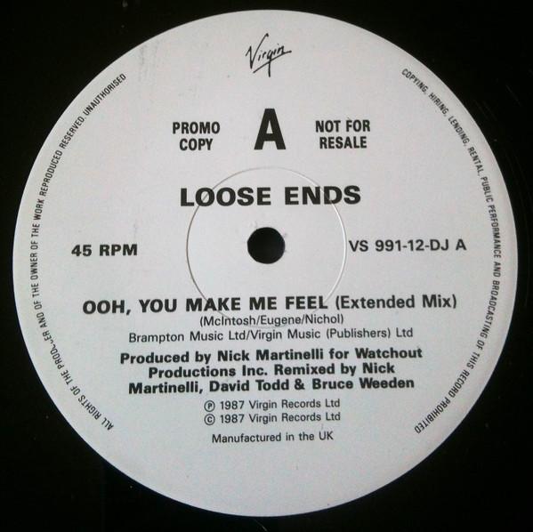 Loose Ends - Ooh, You Make Me Feel