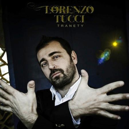 Lorenzo Tucci - Tranety