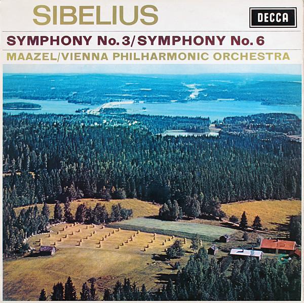 Lorin Maazel, Jean Sibelius, Wiener Philharmoniker - Symphony No. 3 / Symphony No. 6