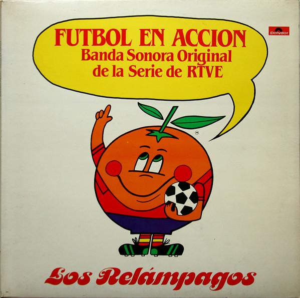 Los Relampagos - Futbol En Acción (Banda Sonora Original De La Série De RTVE)
