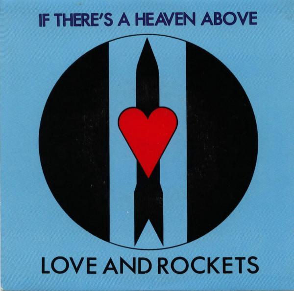 Love And Rockets - If There's A Heaven Above