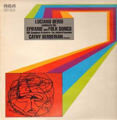 Luciano Berio, Cathy Berberian, BBC Symphony Orchestra, Juilliard Ensemble - Luciano Berio Conducts His "Epifanie" And "Folk Songs"