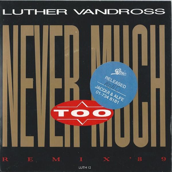 Luther Vandross - Never Too Much (Remix '89)
