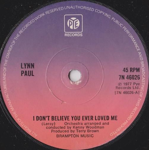 Lyn Paul - I Don't Believe You Ever Loved Me