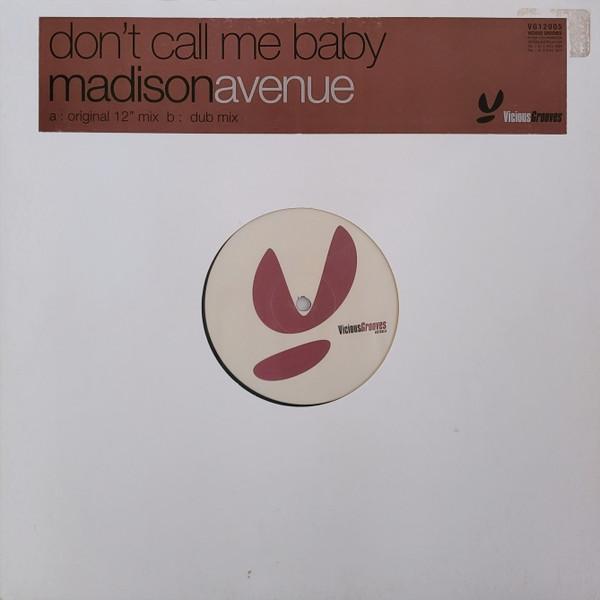 Madison Avenue - Don't Call Me Baby