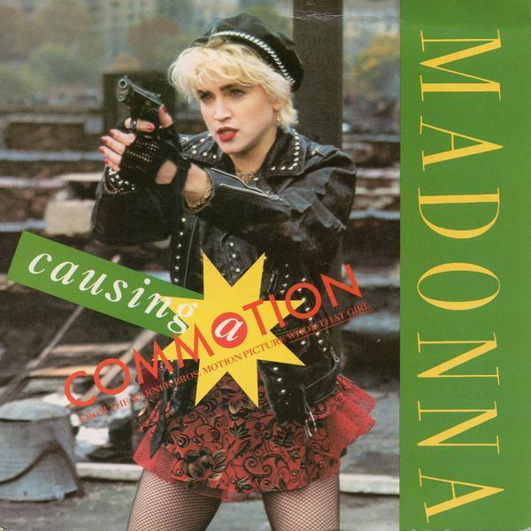 Madonna - Causing A Commotion