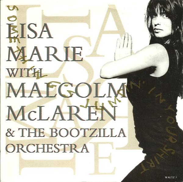 Malcolm McLaren And The Bootzilla Orchestra, Lisa Marie - Something's Jumpin' In Your Shirt