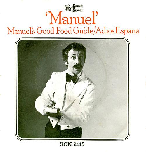 Manuel (10) - Manuel's Good Food Guide / Adios Espana