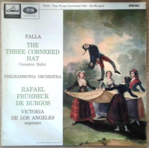 Manuel De Falla, Philharmonia Orchestra, Victoria De Los Angeles, Rafael Frühbeck De Burgos - The Three Cornered Hat