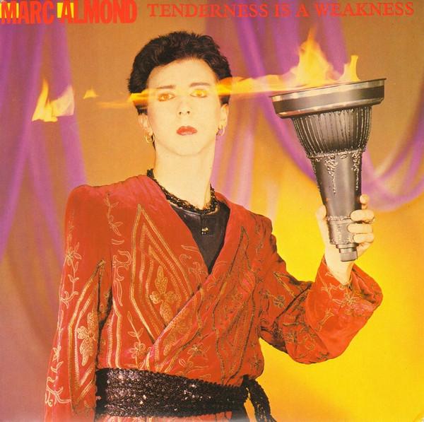 Marc Almond - Tenderness Is A Weakness