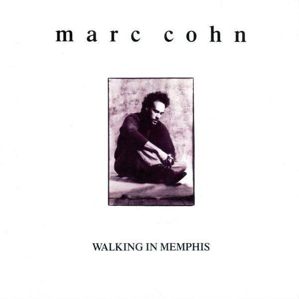 Marc Cohn - Walking In Memphis