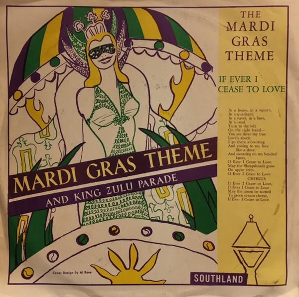 Mardi Gras Revelers - Cease To Love / King Zulu Parade