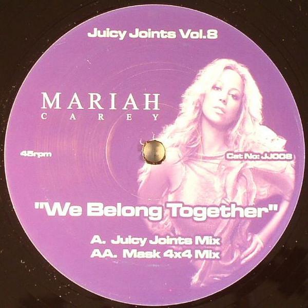 Mariah Carey - Juicy Joints Vol. 8 (We Belong Together)