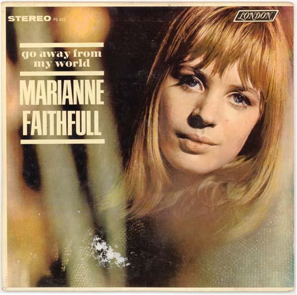 Marianne Faithfull - Go Away From My World