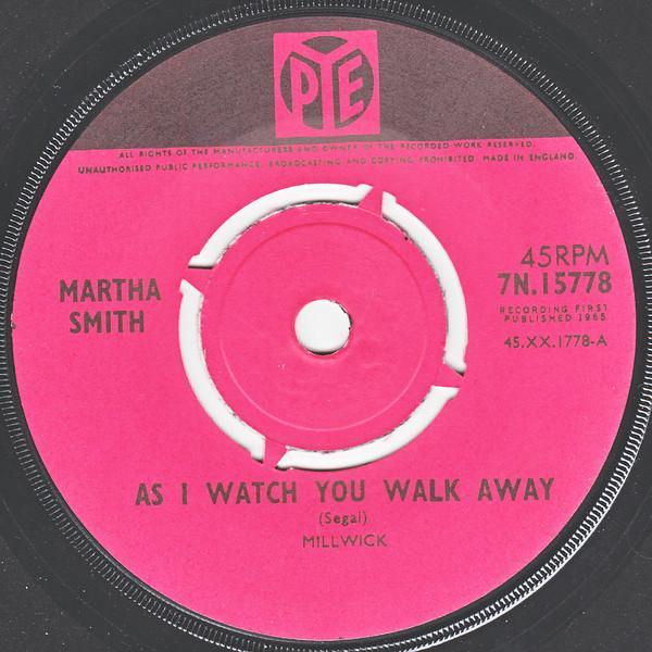 Martha Smith - As I Watch You Walk Away / It Always Seems Like Summer