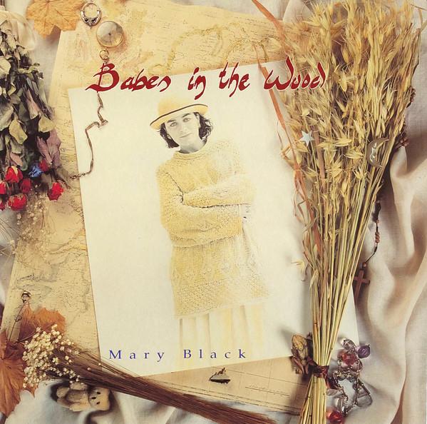 Mary Black - Babes In The Wood