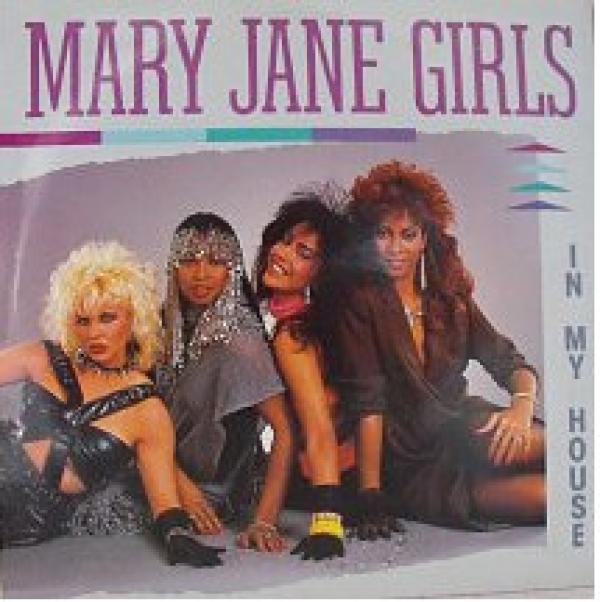 Mary Jane Girls - In My House