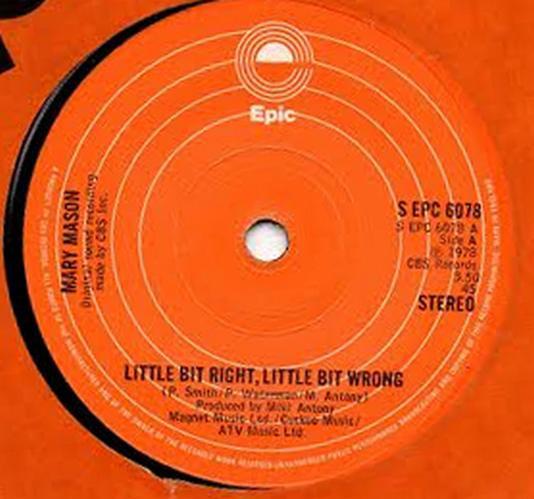 Mary Mason - Little Bit Right, Little Bit Wrong