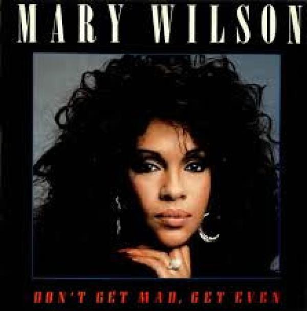 Mary Wilson - Don't Get Mad, Get Even