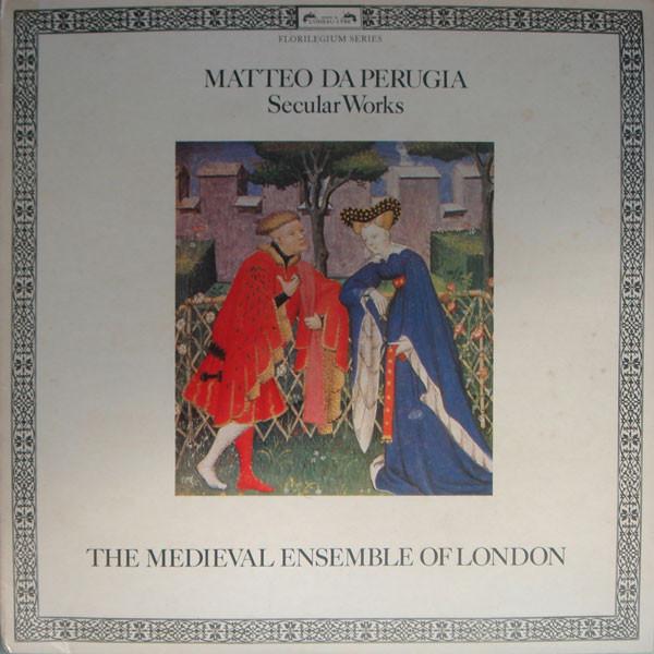 Matteo Da Perugia, The Medieval Ensemble of London - Secular Works