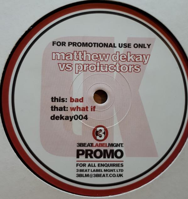 Matthew Dekay vs. Proluctors - Bad