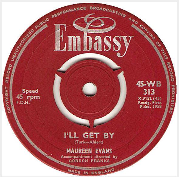 Maureen Evans - I'll Get By / Someday