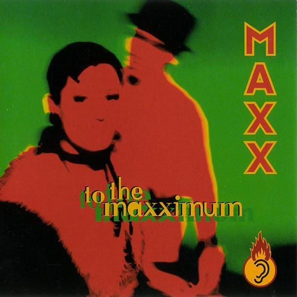 Maxx - To The Maxximum