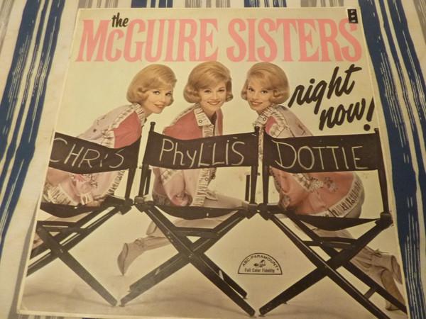McGuire Sisters - Right Now!