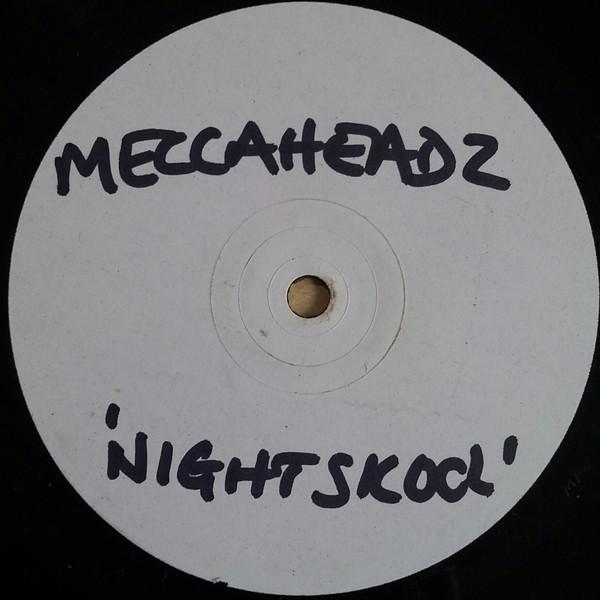 Meccaheadz - Nightskool