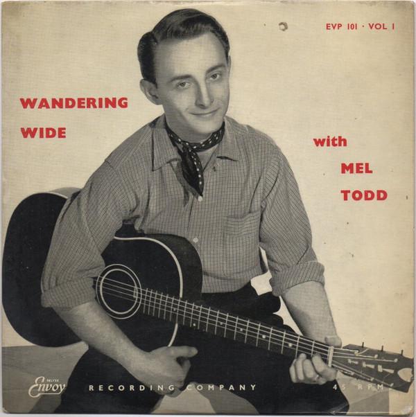 Mel Todd - Wandering Wide - Volume 2