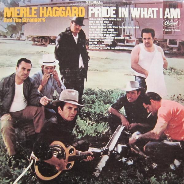 Merle Haggard, The Strangers (5) - Pride In What I Am