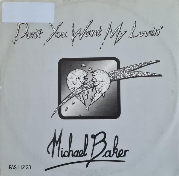 Michael Baker (2) - Don't You Want My Lovin'